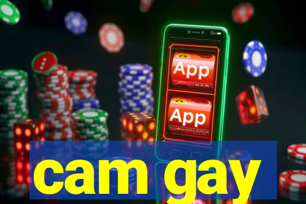 cam gay